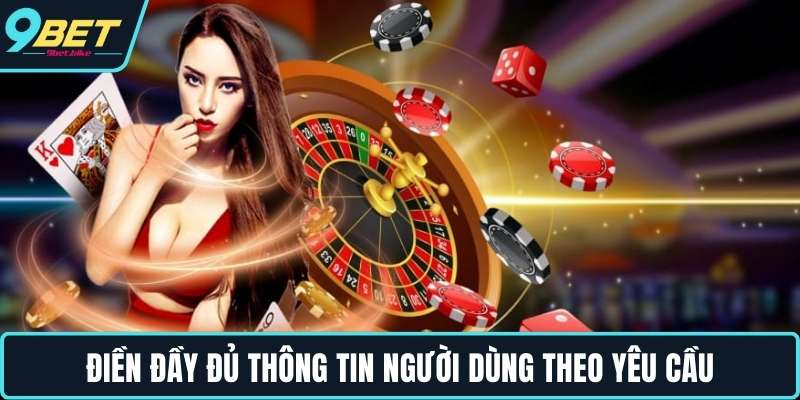 Điền đầy đủ thông tin người dùng theo yêu cầu